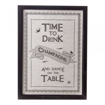 Time to Drink Champagne and Dance on the Table NEW Wooden Framed A4 Print East of India